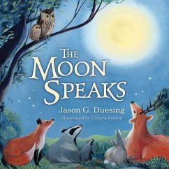 The Moon Speaks - Duesing, Jason G