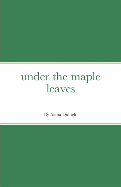 under the maple leaves - Duffield, Alana