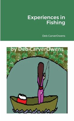 Experiences in Fishing - Carverowens, Deb