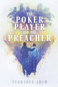 The Poker Player and The Preacher - Adam, Terrance