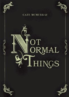 Not Normal Things - McMurray, Cate