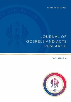 Journal of Gospels and Acts Research. Volume 4 - Keener, Craig S; Evans, Craig A