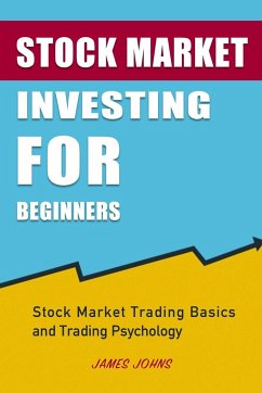 Stock Market Investing for Beginners - Johns, James