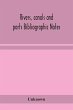 Rivers, canals and ports Bibliographic... - Bild 1