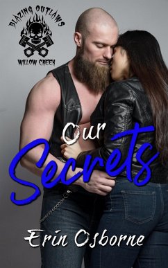 Our Secrets (Blazing Outlaws MC, #3) (eBook, ePUB) - Osborne, Erin