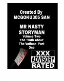 Mr. Nasty Storyman Volume Two The Truth About The Vatican Part One