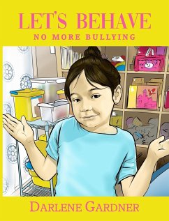 Let's Behave No More Bullying - Gardner, Darlene