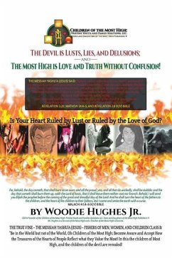 The Devil Is Lust, Lies and Delusions; and the Most High Is Love and Truth Without Confusion - Hughes, Woodie