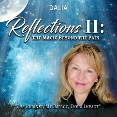 Reflections II: The Magic Beyond the Pain - Vernikovsky, Dalia