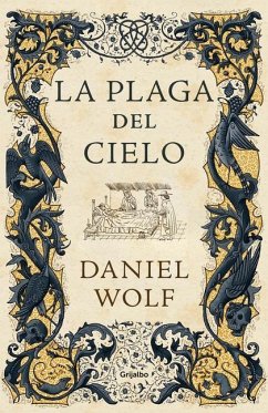 La Plaga del Cielo / The Gift of Heaven. - Wolf, Daniel