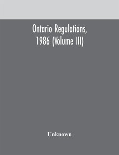 Ontario regulations, 1986 (Volume III) - Unknown