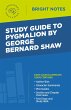 Study Guide to Pygmalion by George... - Bild 1