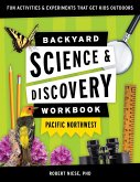 Backyard Science & Discovery Workbook: Pacific Northwest
