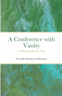 A Conference with Vanity - Of Humanity, The Elder Brothers