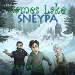James Lake: Sneypa: The Big Foot File Part 2 - Wilson, Neil F.