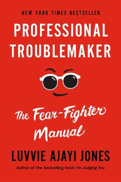 Professional Troublemaker - Jones, Luvvie Ajayi