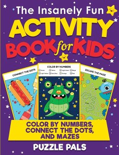 The Insanely Fun Activity Book For Kids - Pals, Puzzle; Ross, Bryce