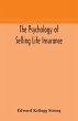 The psychology of selling life insurance - Bild 1