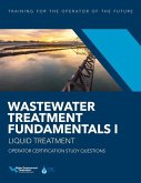 Wastewater Treatment Fundamentals I--Liquid Treatment Operator Certification Study Questions