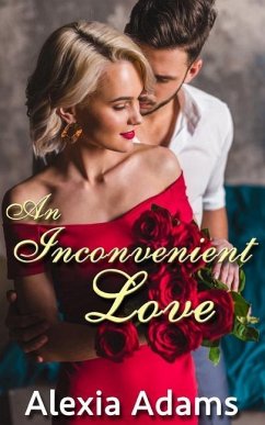 An Inconvenient Love - Adams, Alexia