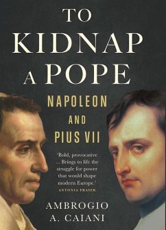 To Kidnap a Pope - Caiani, Ambrogio A.