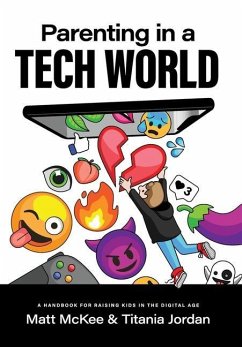 Parenting in a Tech World - McKee, Matt; Jordan, Titania