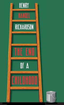 The End of a Childhood - Richardson, Henry Handel