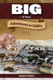 Big-If True: Adventures in Oddity
