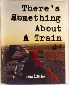 There's Something about a Train #4 - Lee, Hobo