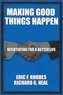 Making Good Things Happen - Neal, Richard G.; Rhodes, Eric F.