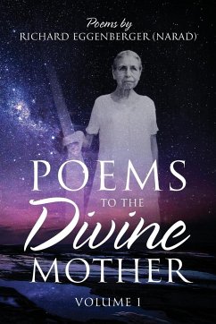Poems to the Divine Mother Volume I - Eggenberger, Narad Richard M.