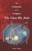 The Chronicles of the Compass: The Chaos We Made