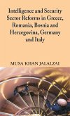 Intelligence and Security Sector Reforms in Greece, Romania, Bosnia and Herzegovina, Germany and Italy
