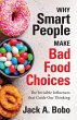 Why Smart People Make Bad Food Choices - Bild 1