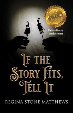 If the Story Fits Tell It - Matthews, Regina Stone