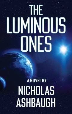 The Luminous Ones - Ashbaugh, Nicholas