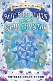 Beatrice Bloom and the Star Crystal