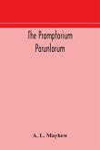 The Promptorium Parunlorum; The First English-Latin Dictionary Edited From The Manuscript in The Chapter Library at Winchester, With Introduction, Notes, and Glossaries