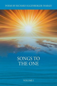 Songs to the One Volume I - Eggenberger, Narad Richard M.