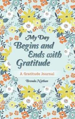 My Day Begins and Ends with Gratitude - Nathan, Brenda