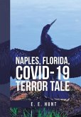 Naples, Florida, Covid-19 Terror Tale