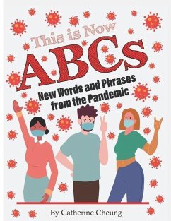 This is Now ABCs: New Words and Phrases from the Pandemic - Cheung, Catherine