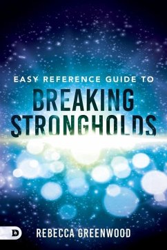 Easy Reference Guide to Breaking Strongholds - Greenwood, Rebecca