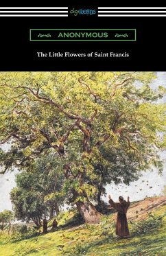 The Little Flowers of Saint Francis - Anonymous