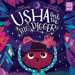 Usha and the Big Digger - Knight, Amitha Jagannath