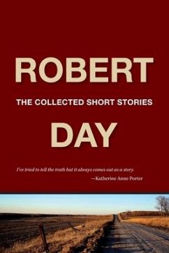 Robert Day: The Collected Short Stories - Day, Robert