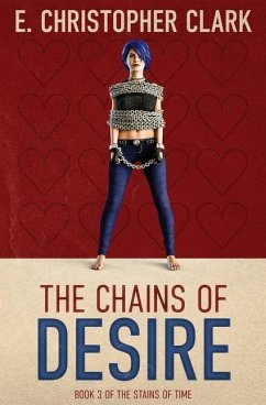 The Chains of Desire - Clark, E Christopher