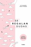 Se Regalan Dudas / They're Giving Away Doubts