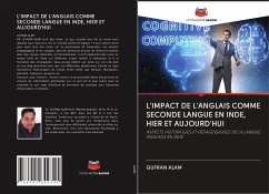 L'IMPACT DE L'ANGLAIS COMME SECONDE LANGUE EN INDE, HIER ET AUJOURD'HUI - Alam, Gufran