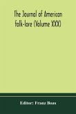 The journal of American folk-lore (Volume XXX)